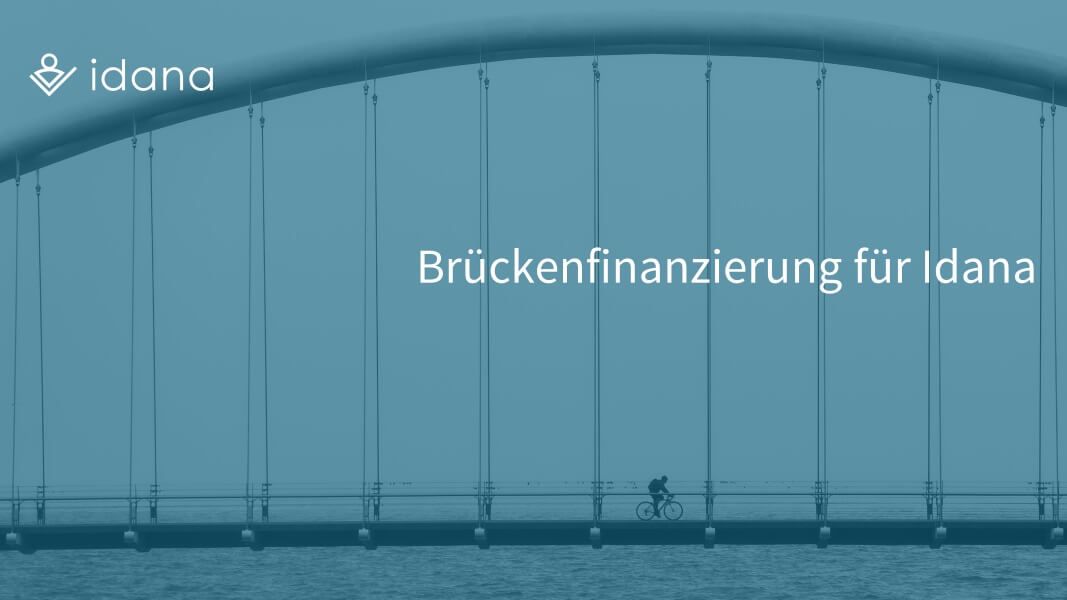 Brückenfinanzierung für Idana