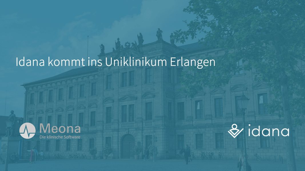 Von der Erstanamnese bis zur Nachsorge: Idana im Uniklinikum Erlangen