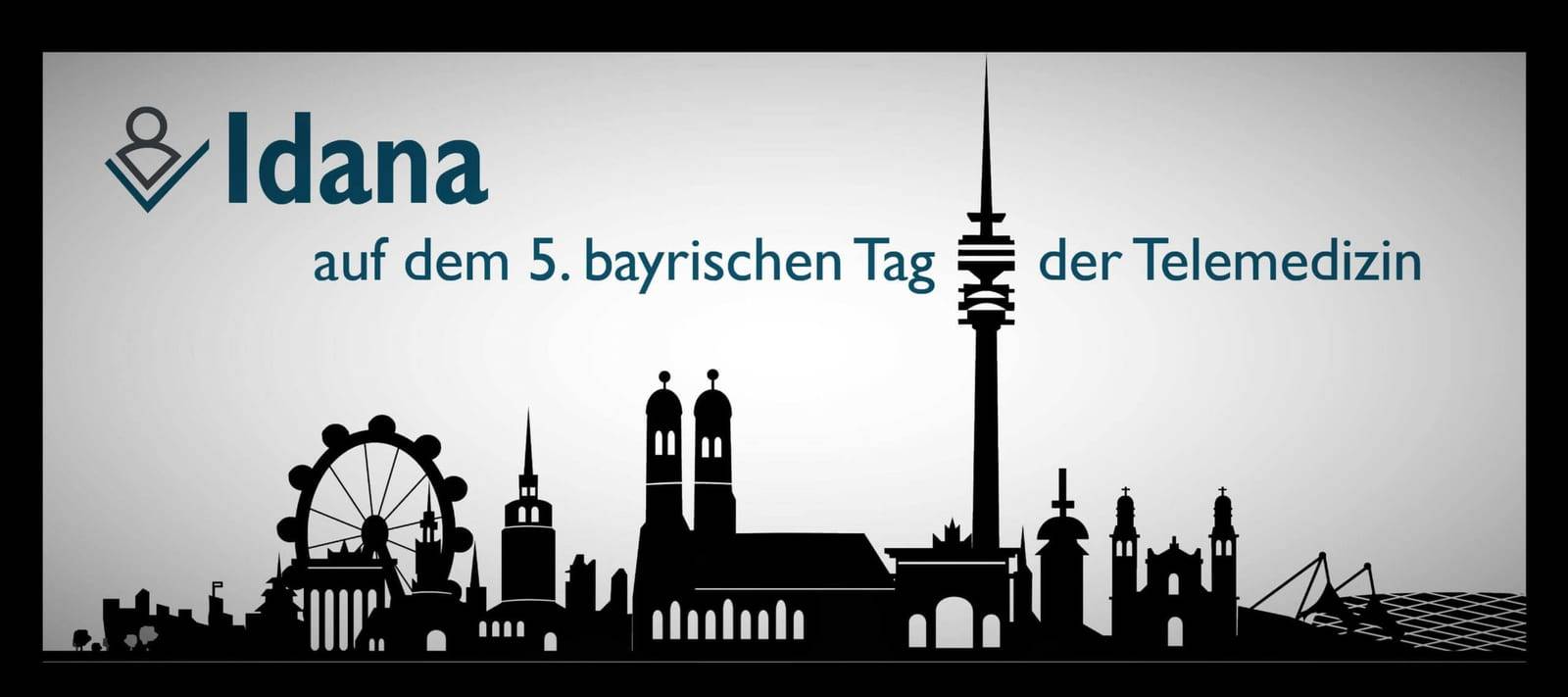 Idana auf dem bayrischer Tag der Telemedizin „Vernetzte Zukunft“